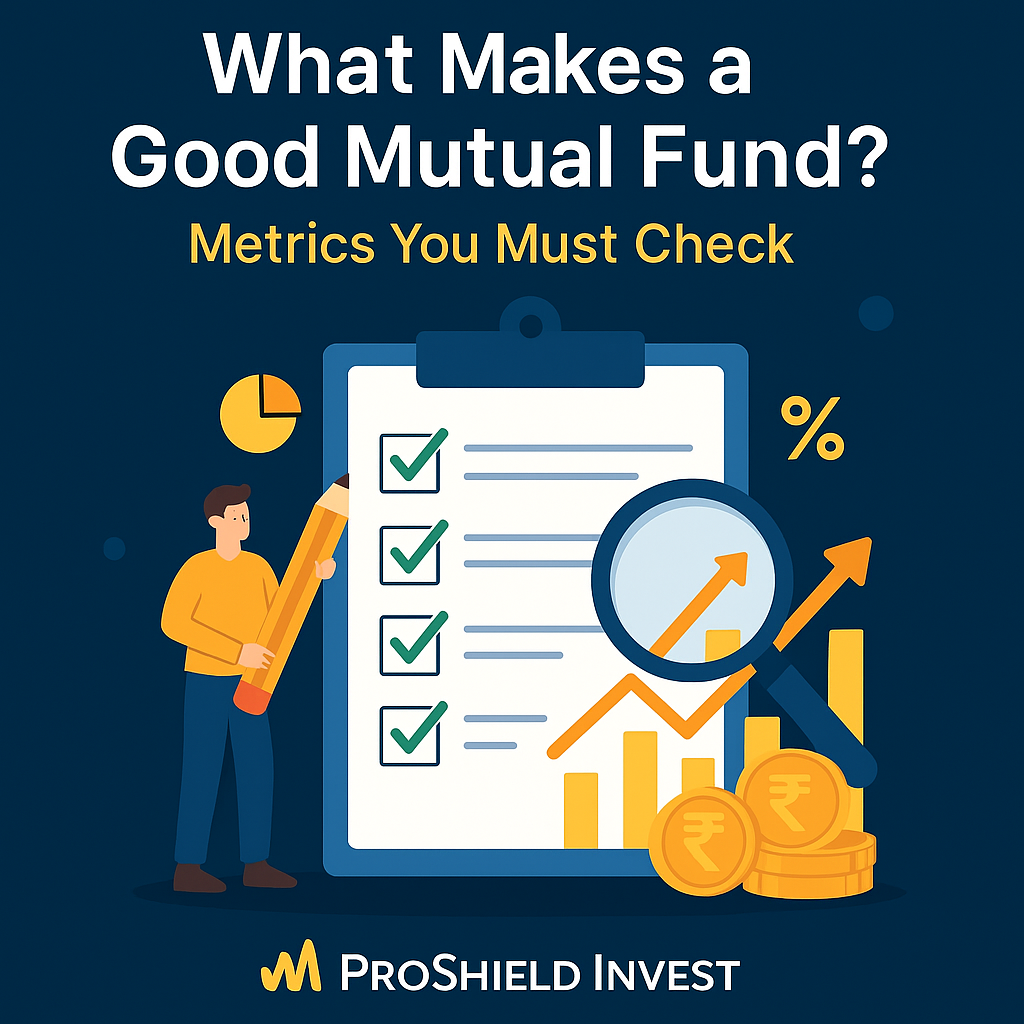 What Makes a Good Mutual Fund? Metrics You Must Check