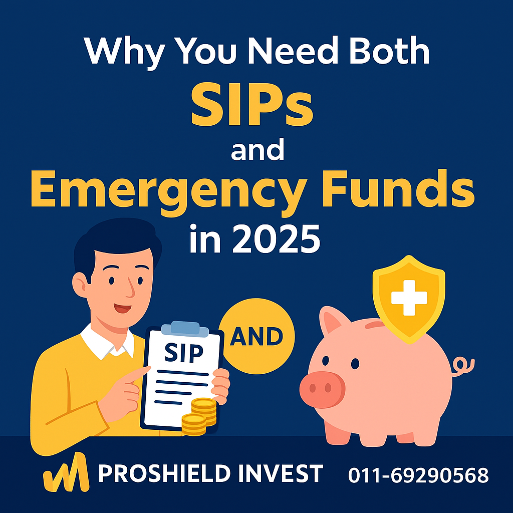 Why You Need Both SIPs and Emergency Funds in 2025