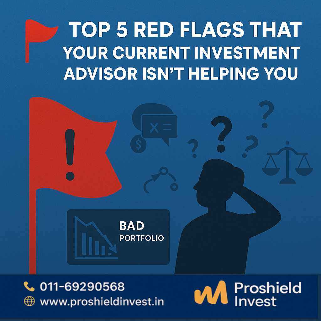 Your Current Investment Advisor Isn’t Helping You for these 5 Red Flags