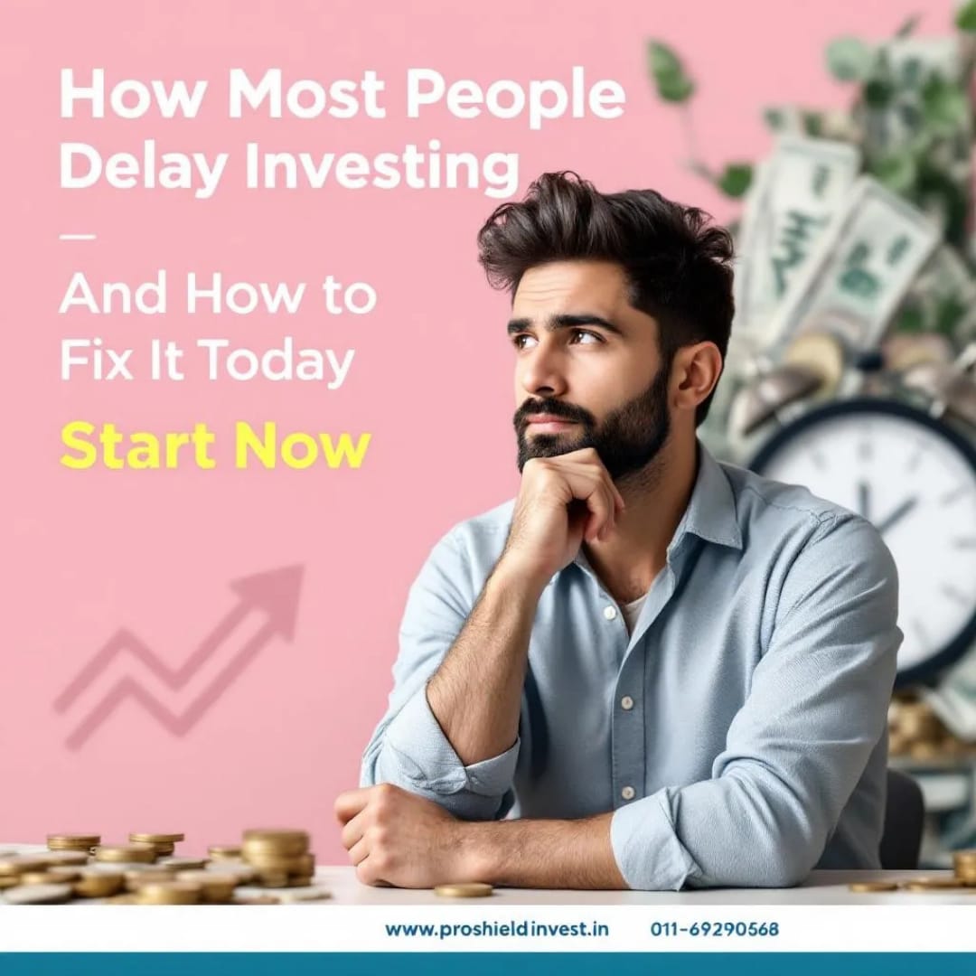 Why Most People Delay Investing — And How to Fix It Today ?